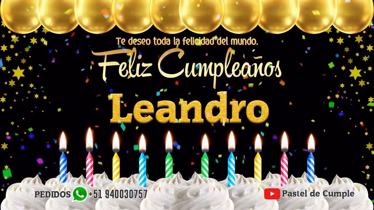 ¿Por qué mandar un mensaje de cumpleaños a Leandro?