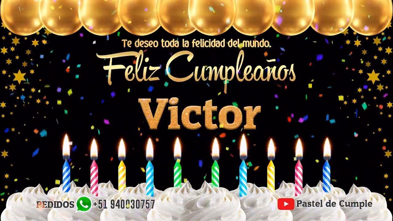 ¿Qué son las tarjetas de Feliz cumpleaños mi amor Victor?