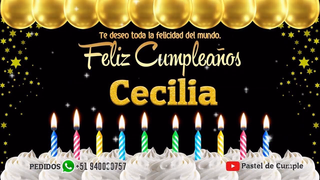 ¿Por qué mandar un mensaje de cumpleaños a Cecilia?