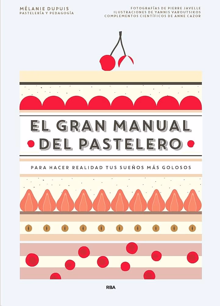 ¿Qué es el gran manual del pastelero?