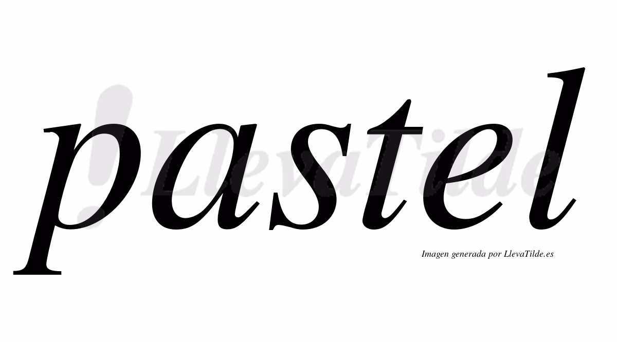 ¿Qué palabras no llevan tilde pastel?