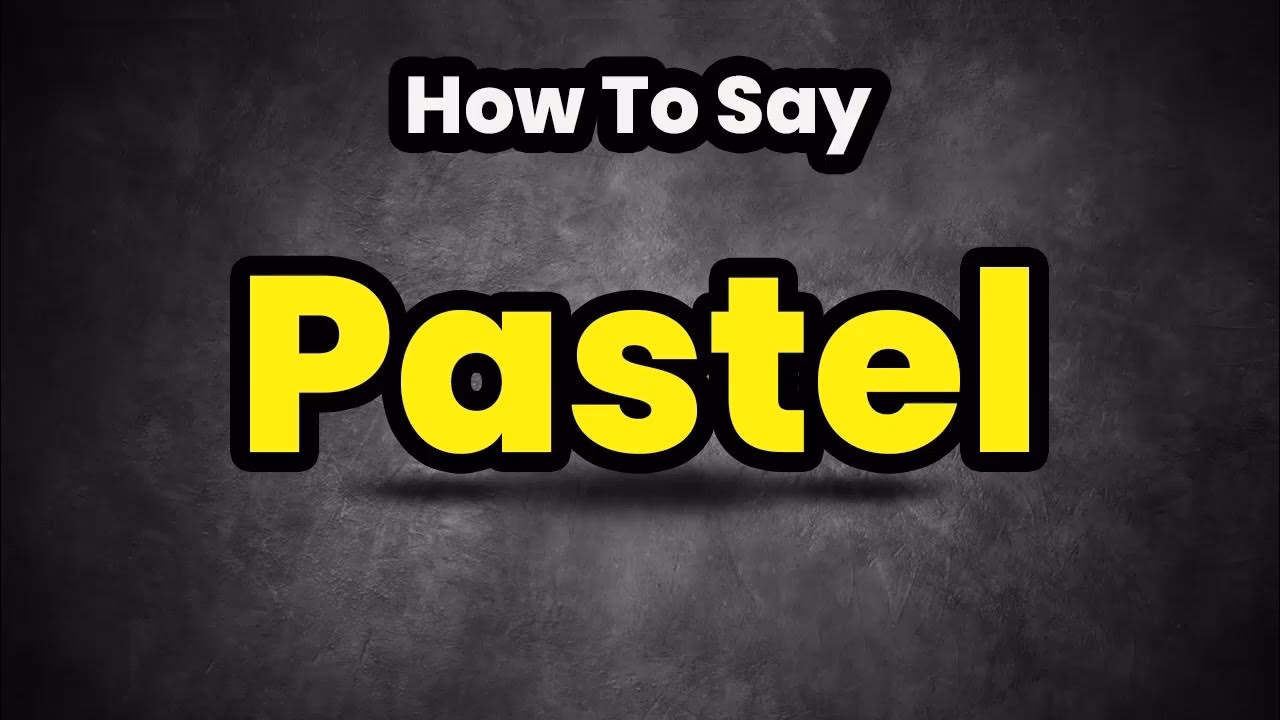 What does pastel mean in English?
