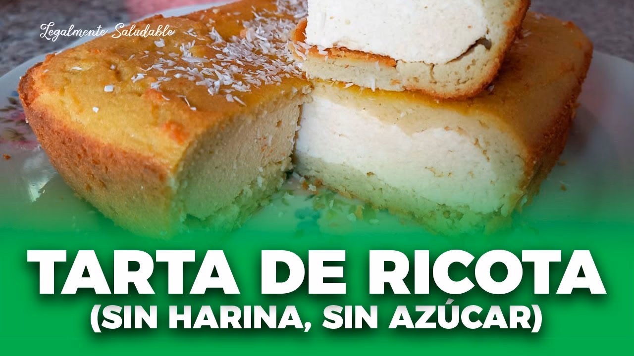 ¿Cómo hacer una tarta de Ricota saludable?